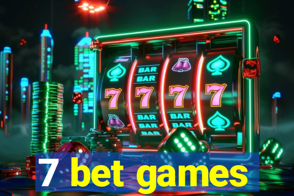 7 bet games