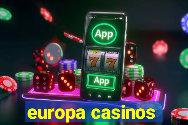 europa casinos