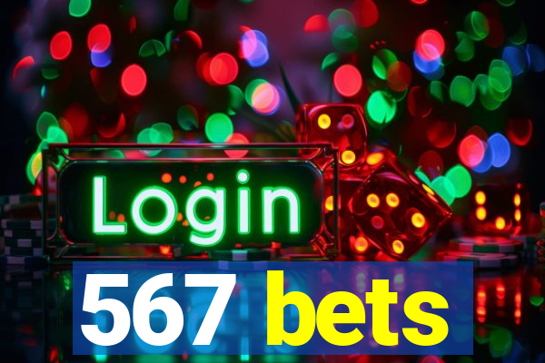 567 bets