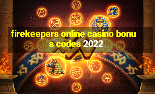 firekeepers online casino bonus codes 2022