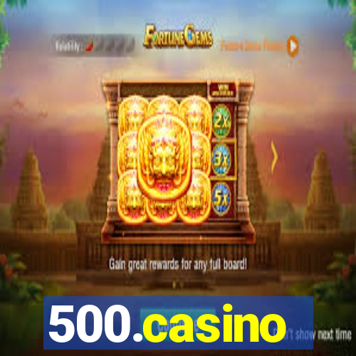 500.casino