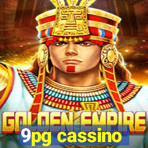 9pg cassino