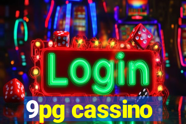 9pg cassino