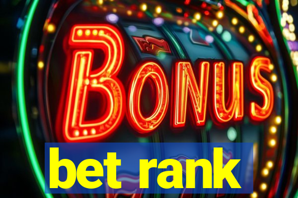 bet rank