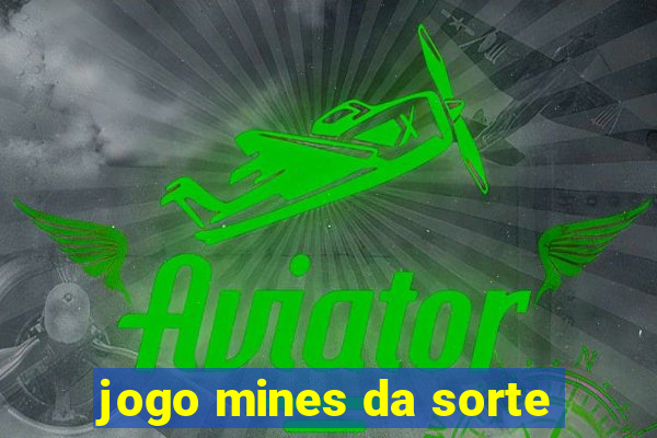 jogo mines da sorte