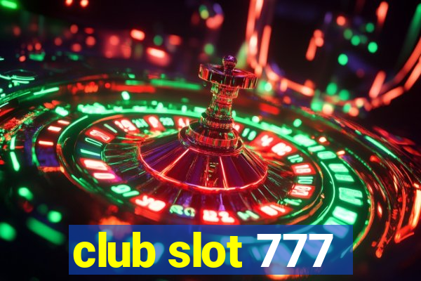 club slot 777