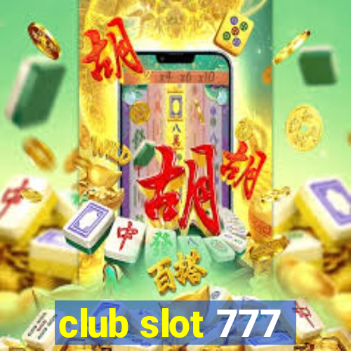 club slot 777