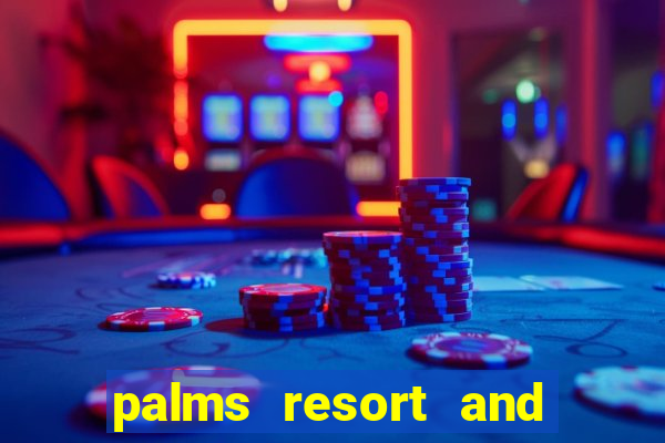 palms resort and casino las vegas