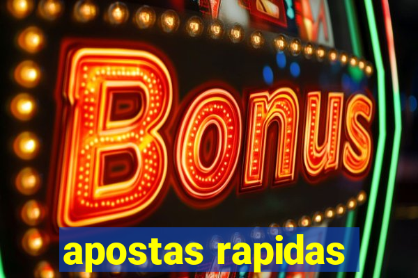 apostas rapidas