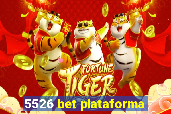 5526 bet plataforma