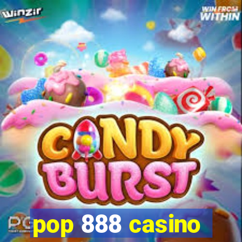 pop 888 casino