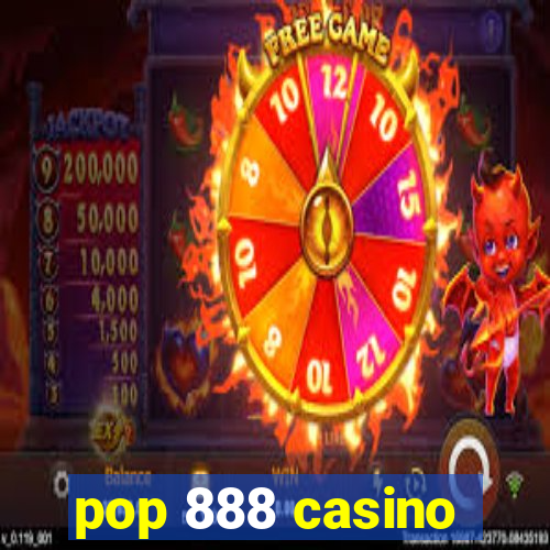 pop 888 casino