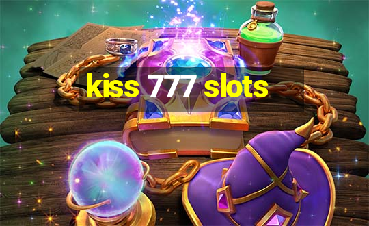 kiss 777 slots