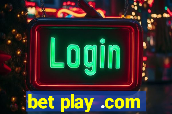 bet play .com