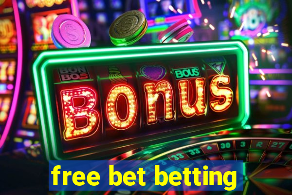 free bet betting