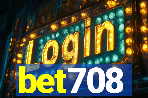 bet708