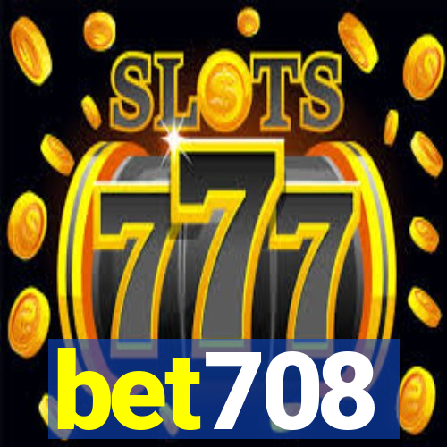 bet708