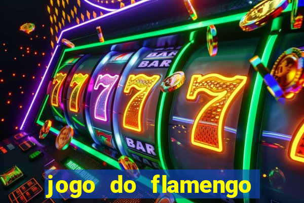 jogo do flamengo onde ver