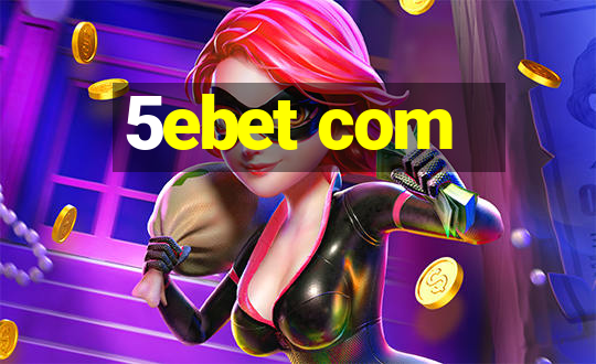 5ebet com