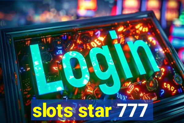 slots star 777