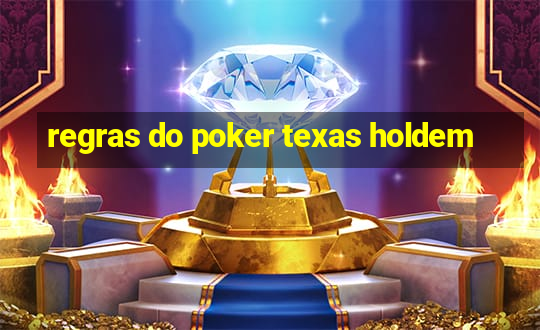 regras do poker texas holdem