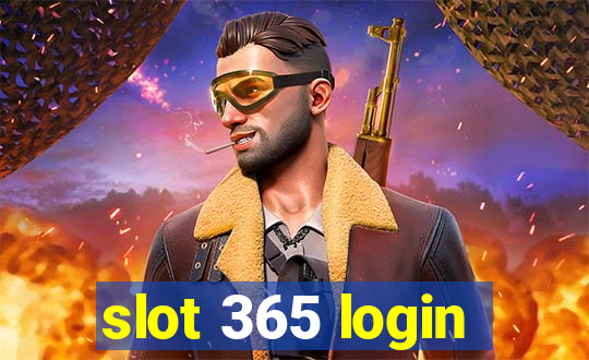 slot 365 login