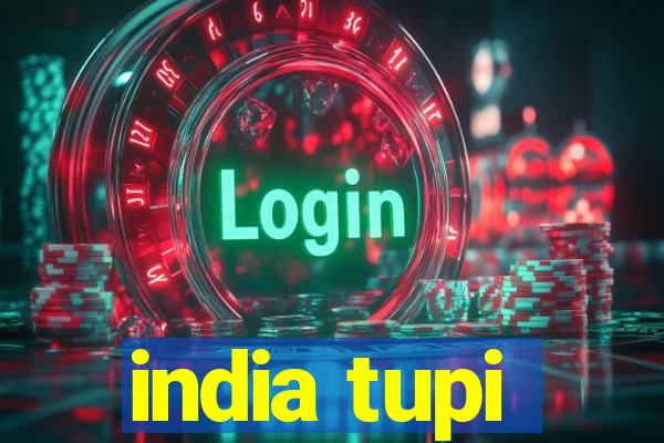 india tupi