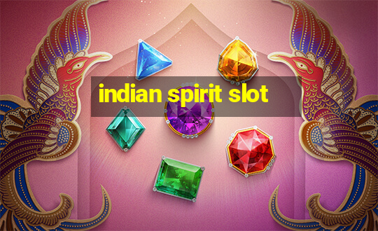 indian spirit slot