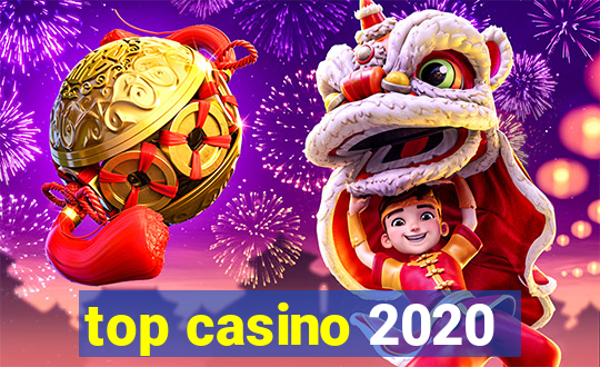 top casino 2020