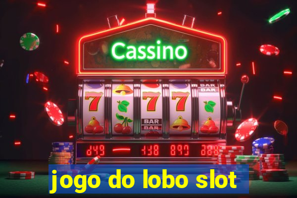 jogo do lobo slot