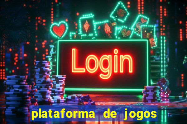 plataforma de jogos para ganhar dinheiro cassino