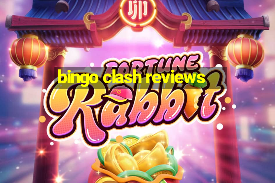 bingo clash reviews