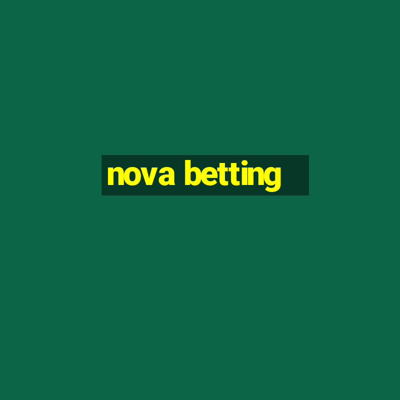 nova betting