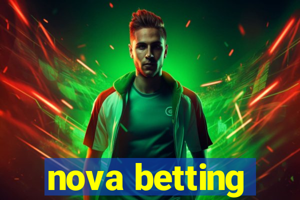 nova betting