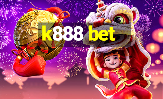 k888 bet