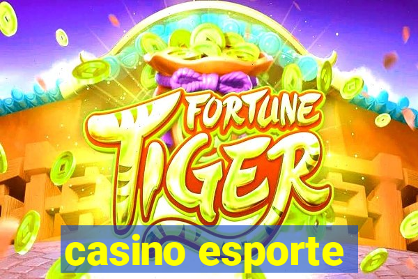 casino esporte