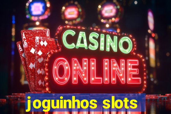 joguinhos slots