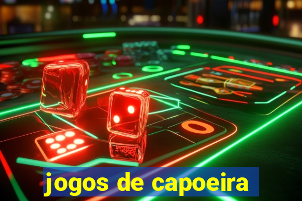 jogos de capoeira