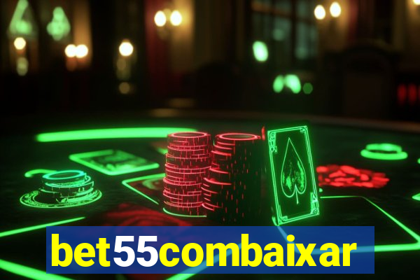 bet55combaixar