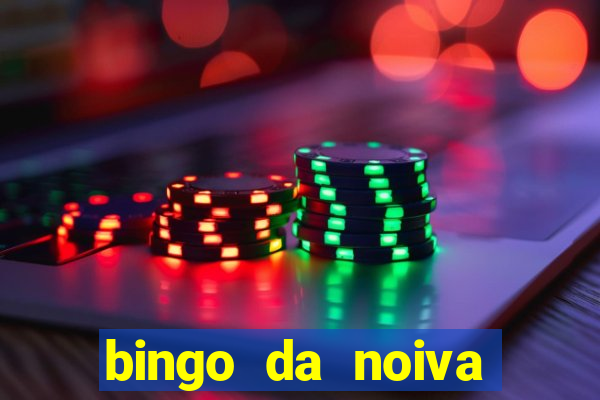 bingo da noiva para imprimir