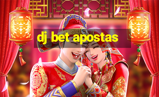 dj bet apostas