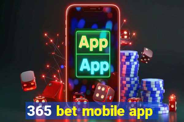 365 bet mobile app