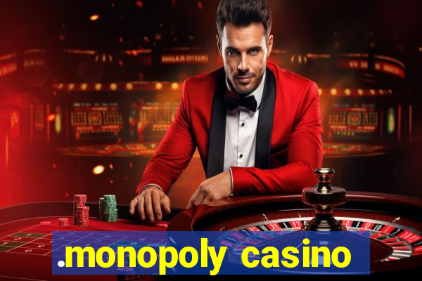 .monopoly casino