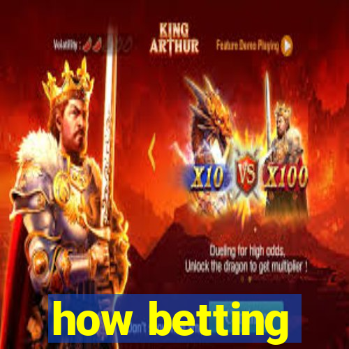 how betting