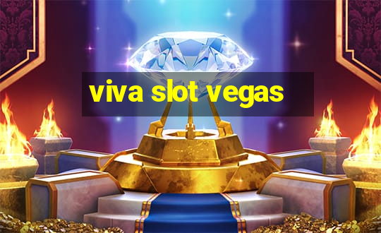 viva slot vegas