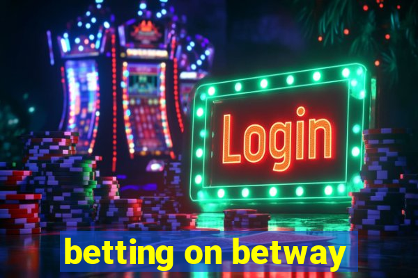 betting on betway