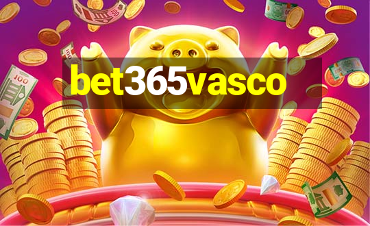 bet365vasco