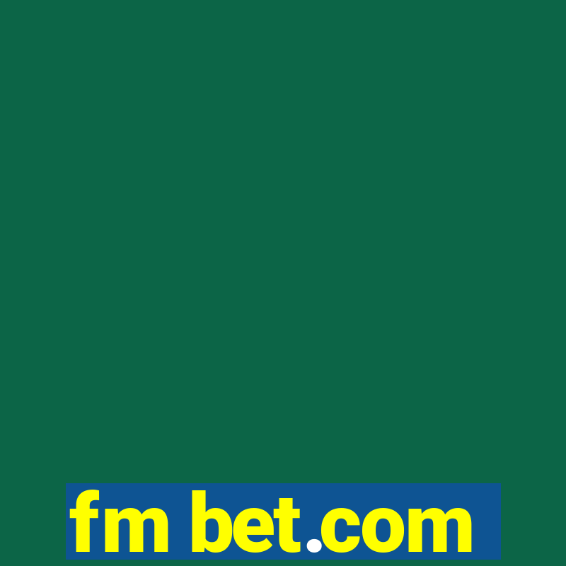 fm bet.com