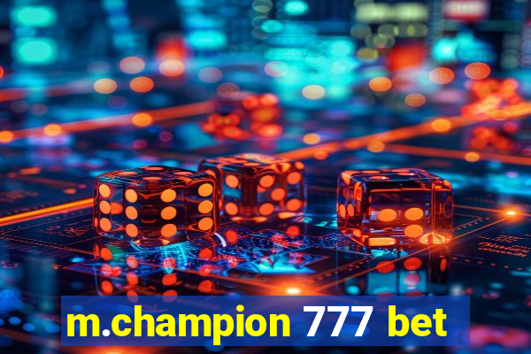 m.champion 777 bet