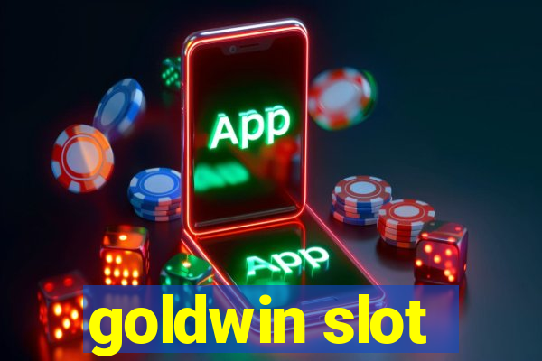 goldwin slot